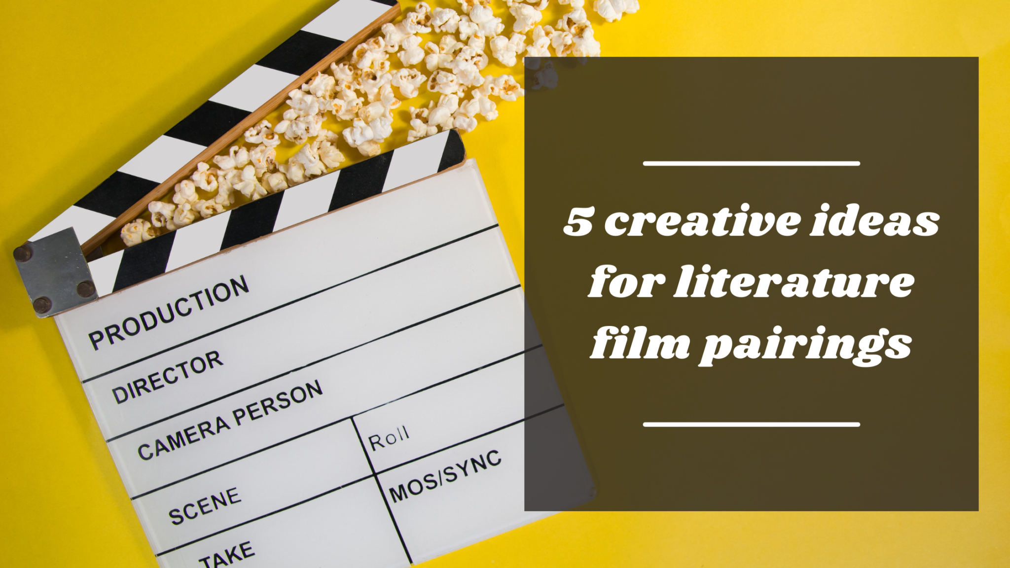 5 creative ideas for literature film pairings - English with Steil