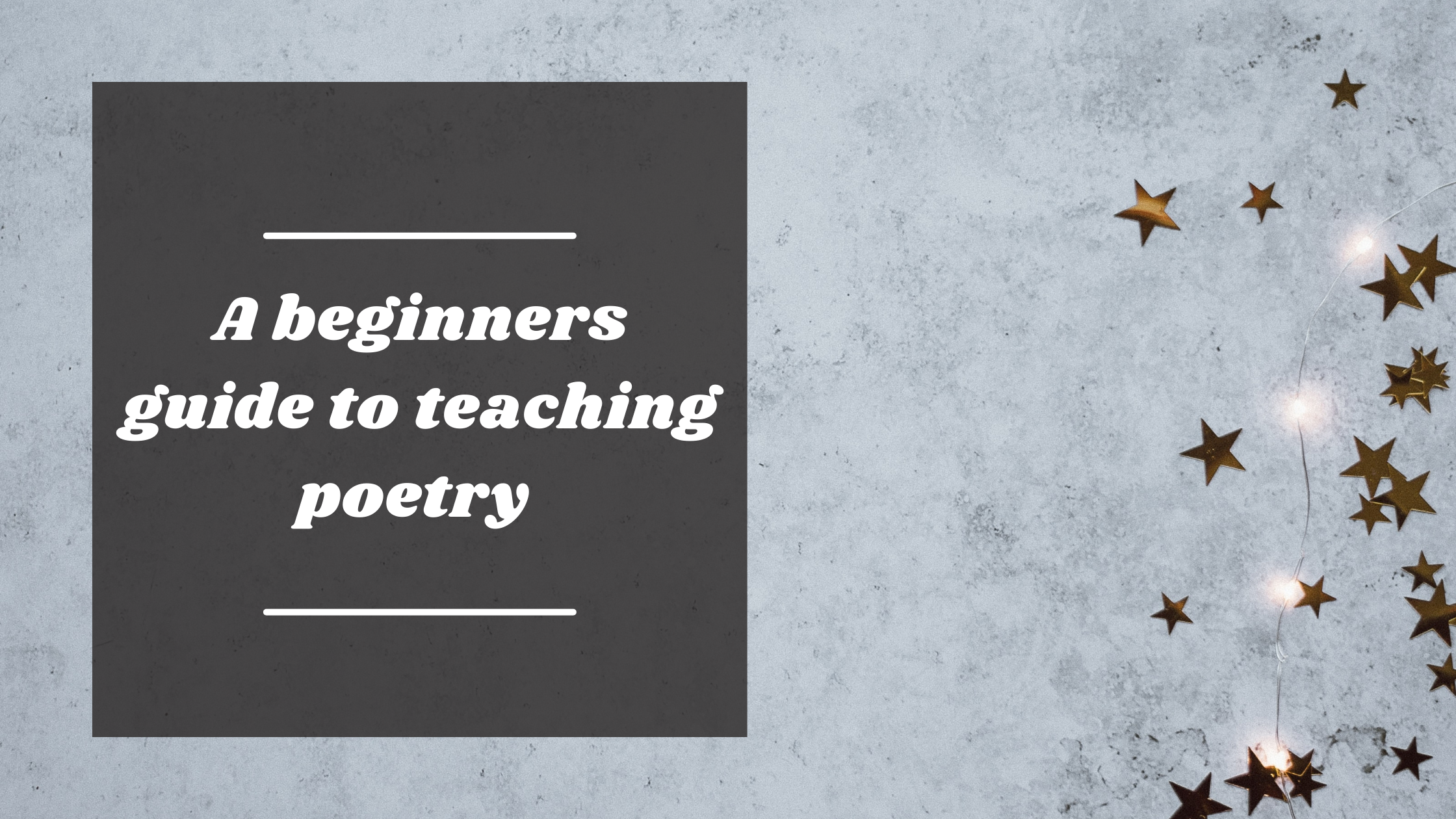 A beginners guide to teaching poetry