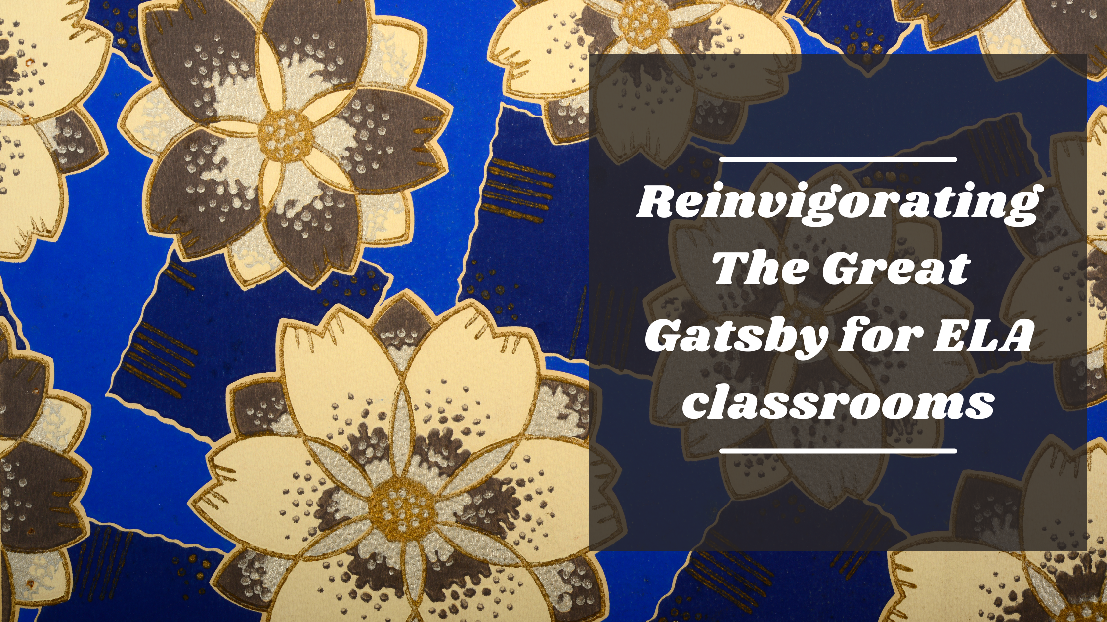 Reinvigorating The Great Gatsby for ELA classrooms