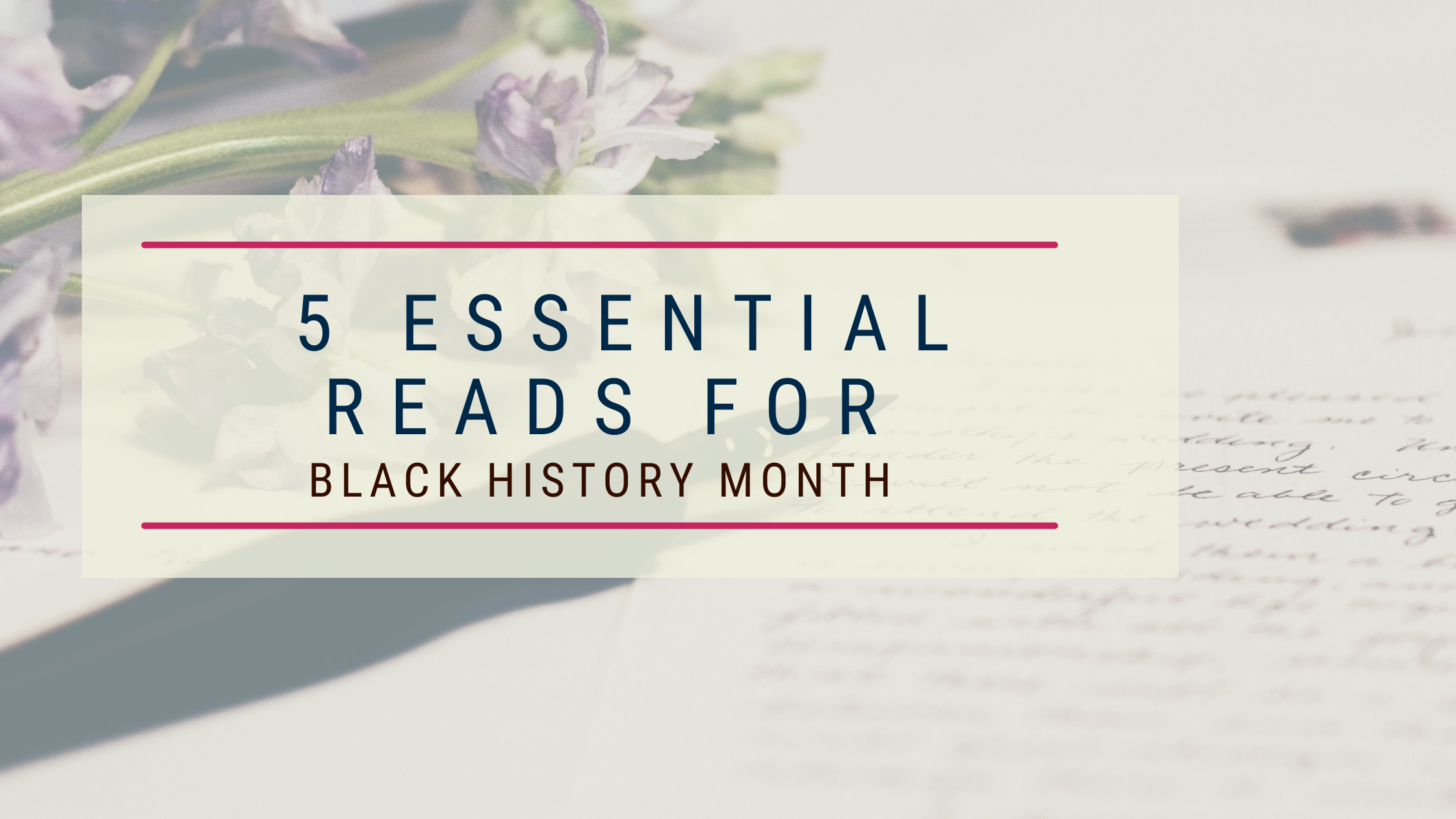 5 Essential Reads for Black History Month