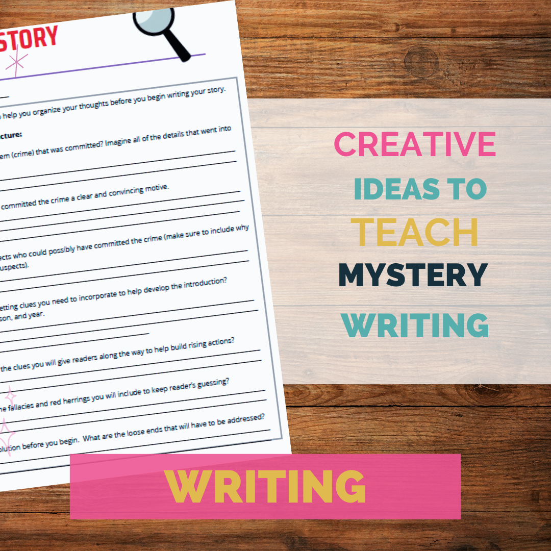 8 Creative Ideas to Teach Mystery Writing