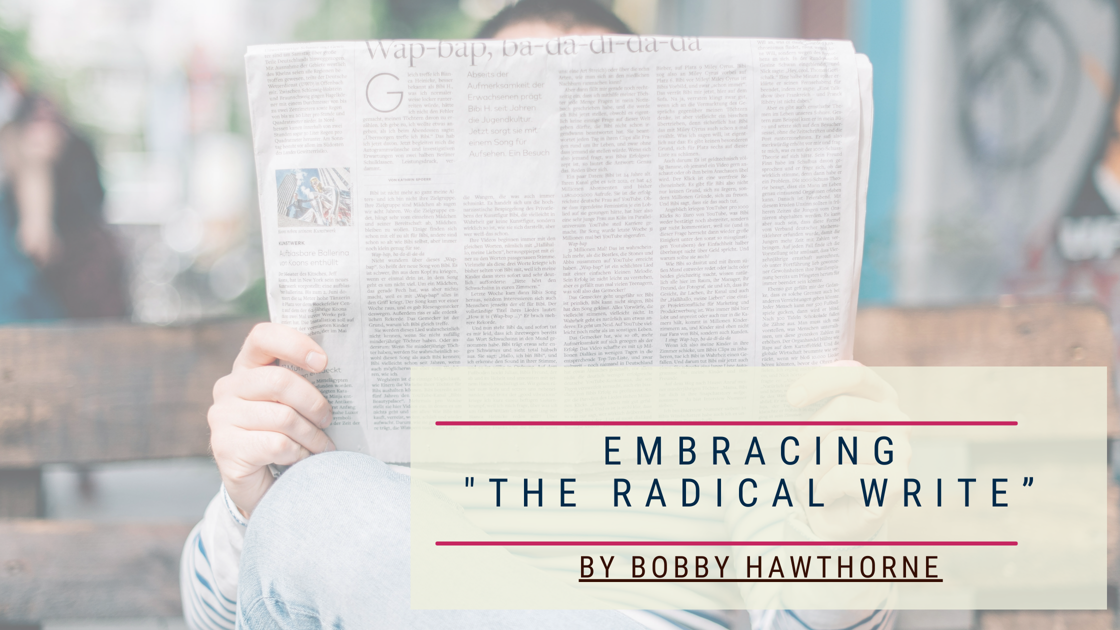 Unleashing Creativity in the Classroom: Embracing “The Radical Write” by Bobby Hawthorne